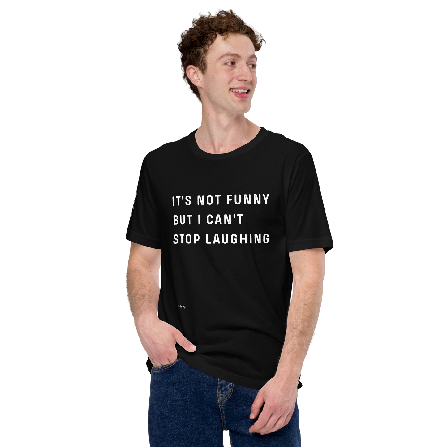 CAN'T STOP LAUGHING Unisex t-shirt Coping Mechanism, Made Wearable.
