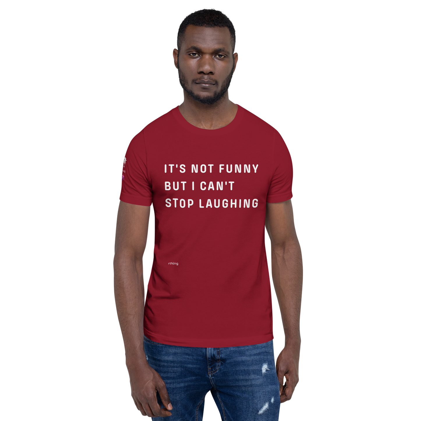 CAN'T STOP LAUGHING Unisex t-shirt Coping Mechanism, Made Wearable.