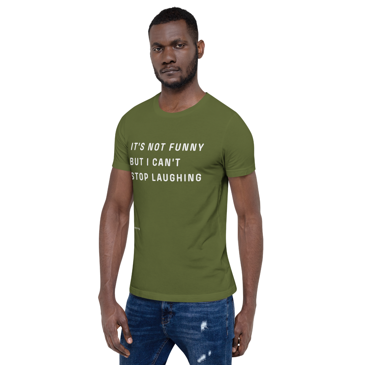 CAN'T STOP LAUGHING Unisex t-shirt Coping Mechanism, Made Wearable.
